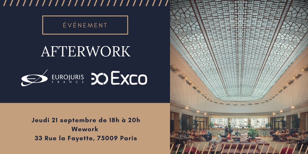 Afterwork : EUROJURIS et Exco, Partenaires de WeWork, se présentent à la communauté