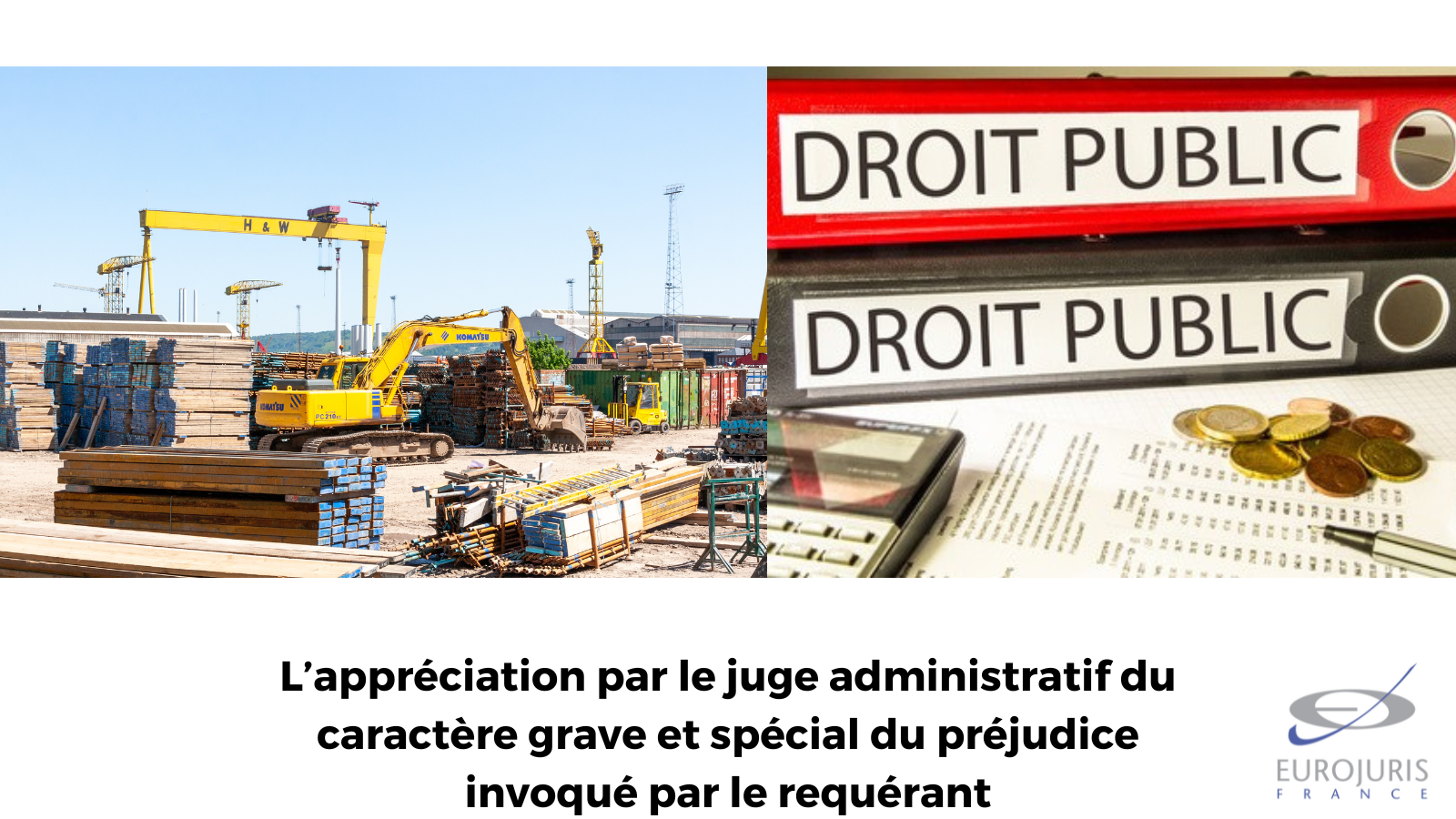 L’appréciation par le juge administratif du caractère grave et spécial du préjudice invoqué par le requérant