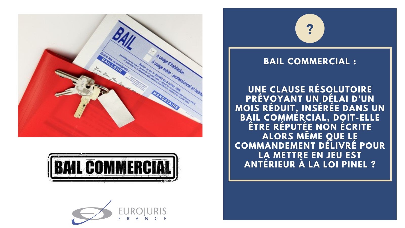 Bail commercial clause résolutoire inferieurs un mois