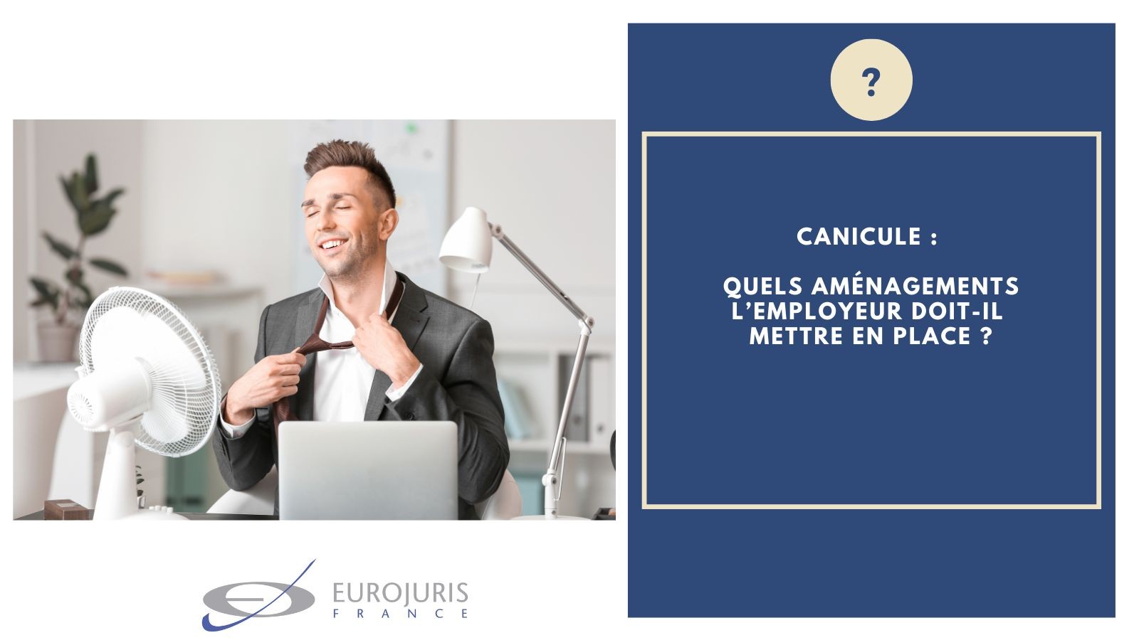 Canicule aménagements employeur