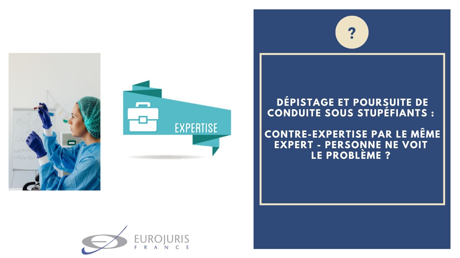 Conduite sous stupéfiants et contre-expertise