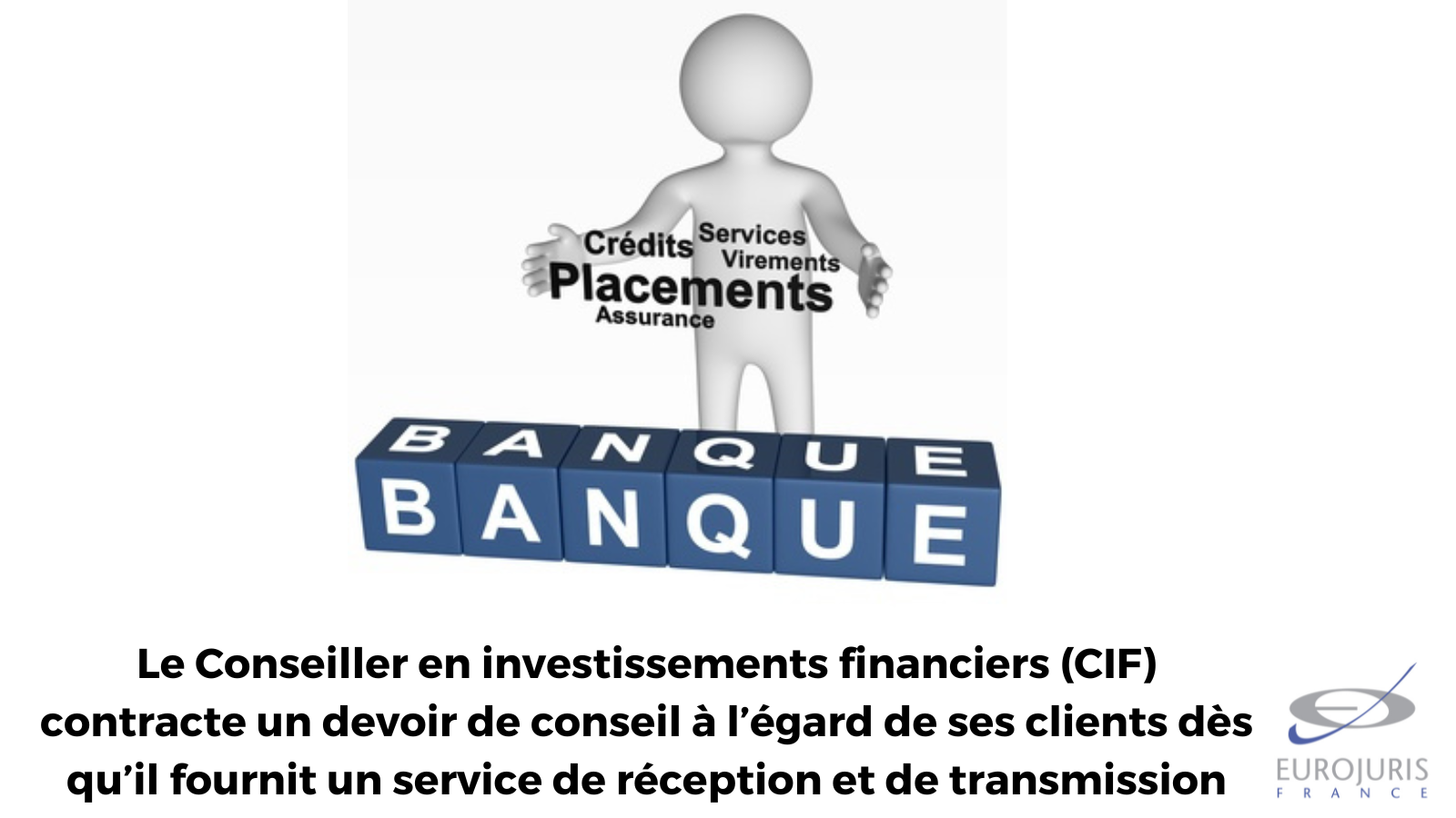 Le Conseiller en investissements financiers (CIF) contracte un devoir de conseil à l’égard de ses clients dès qu’il fournit un service de réception et de transmission d’ordre