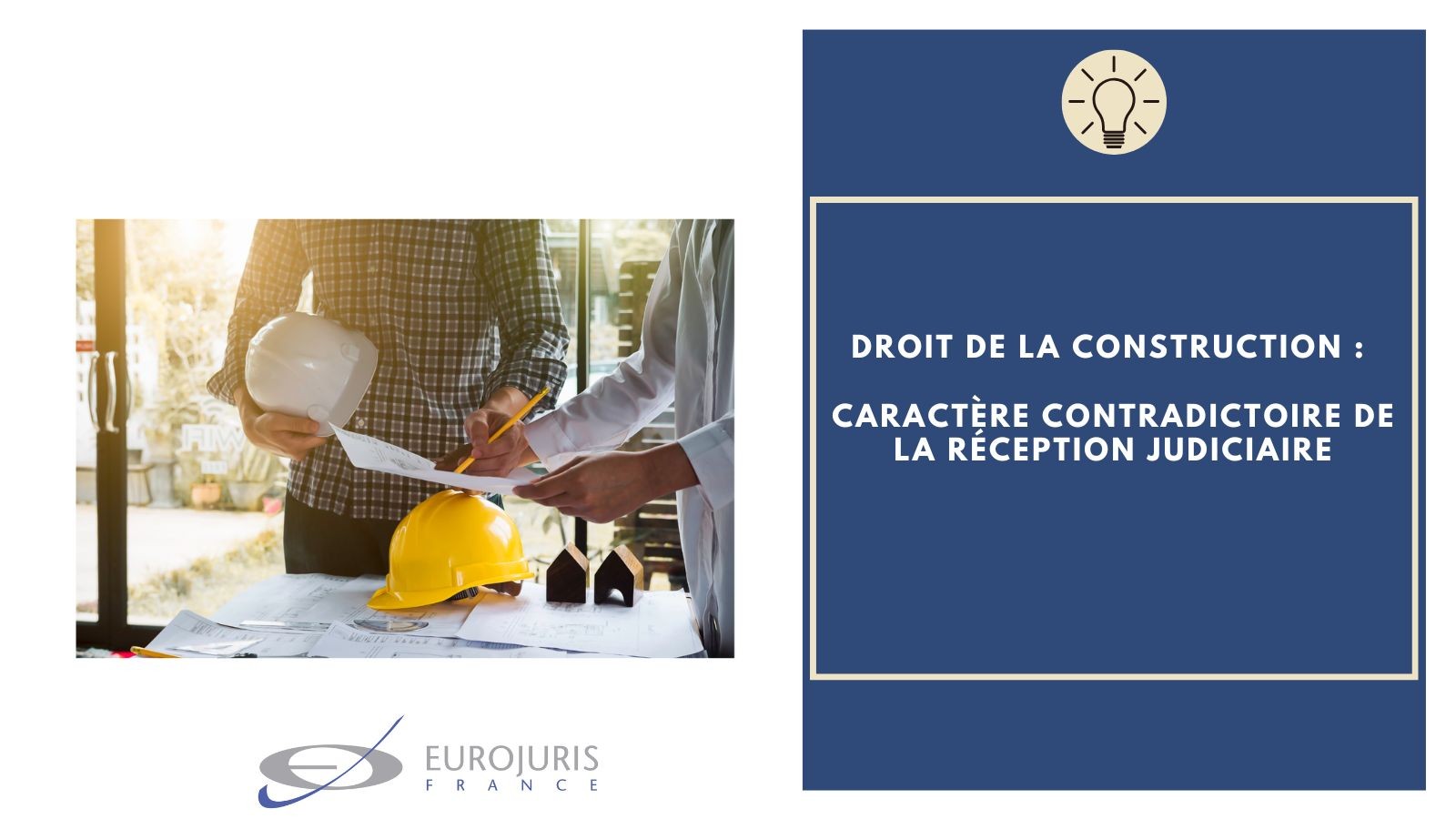 Construction et réception judiciaire