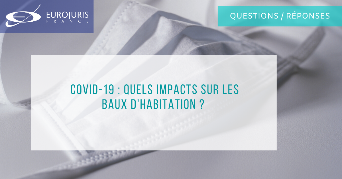 Covid-19 : quels impacts sur les baux d'habitation ?