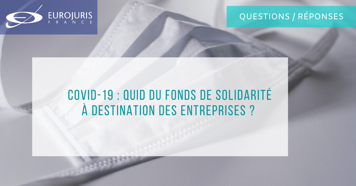 Covid-19 : que contient le décret du 30 mars 2020 relatif au fonds de solidarité à destination des entreprises particulièrement touchées ?
