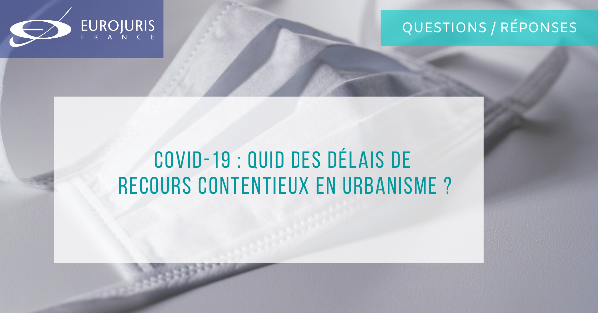 Coronavirus et délais urbanisme