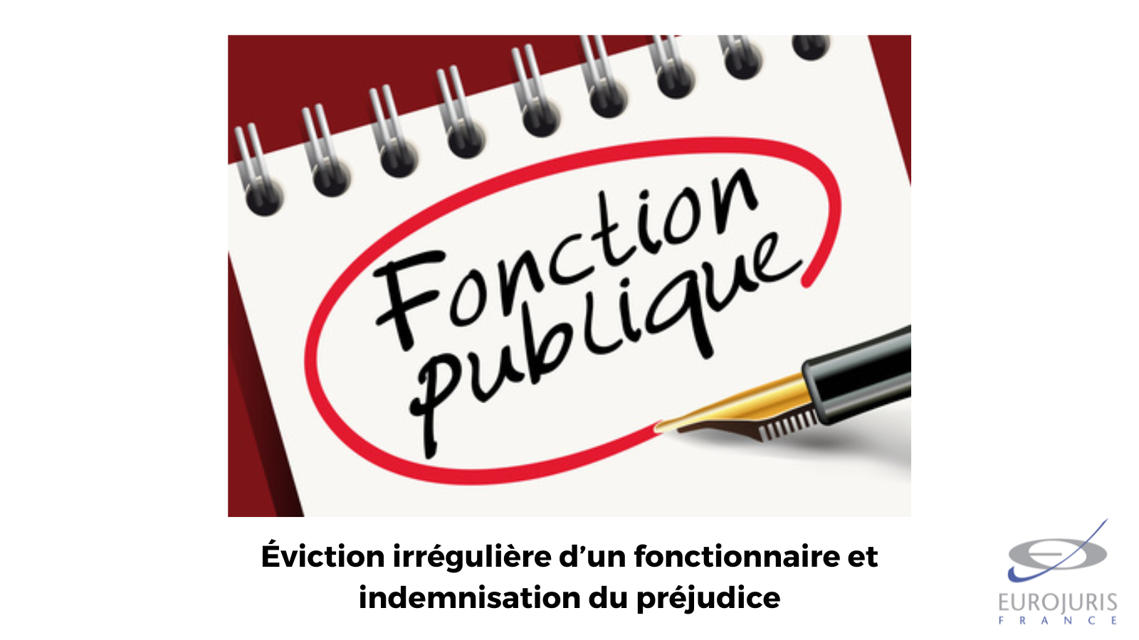 Éviction irrégulière d’un fonctionnaire