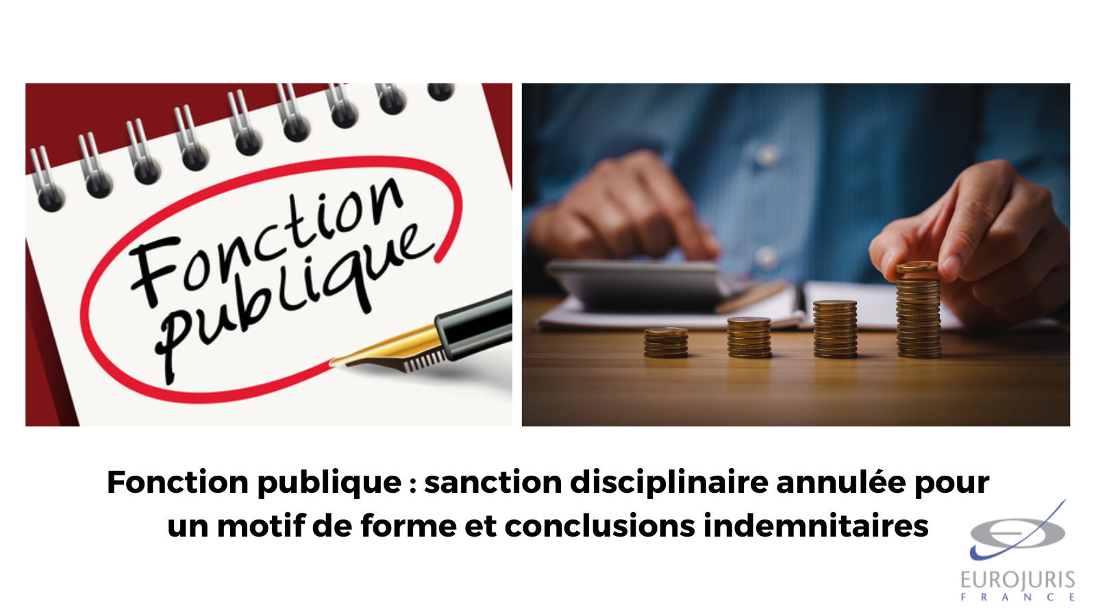 Fonction publique : sanction disciplinaire annulée pour un motif de forme et conclusions indemnitaires