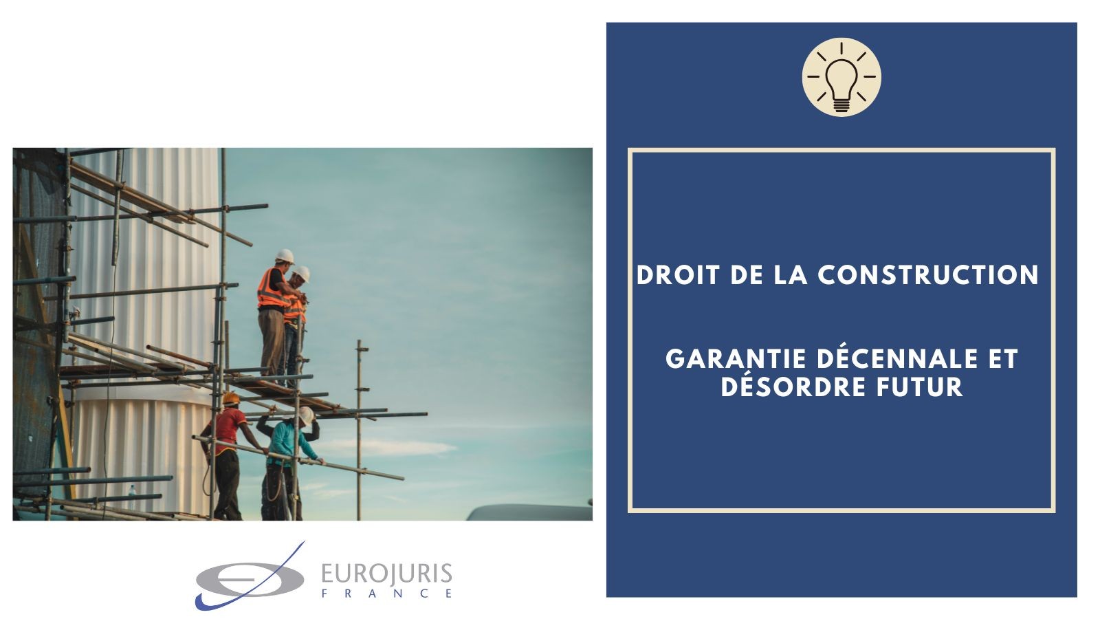 Garantie décennale et désordres futurs