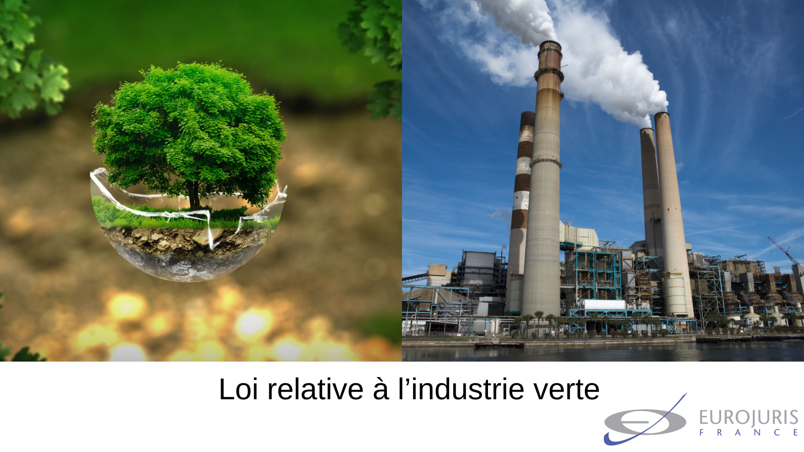 La loi Industrie verte du 24 octobre 2023, vers une révolution administrative ? 