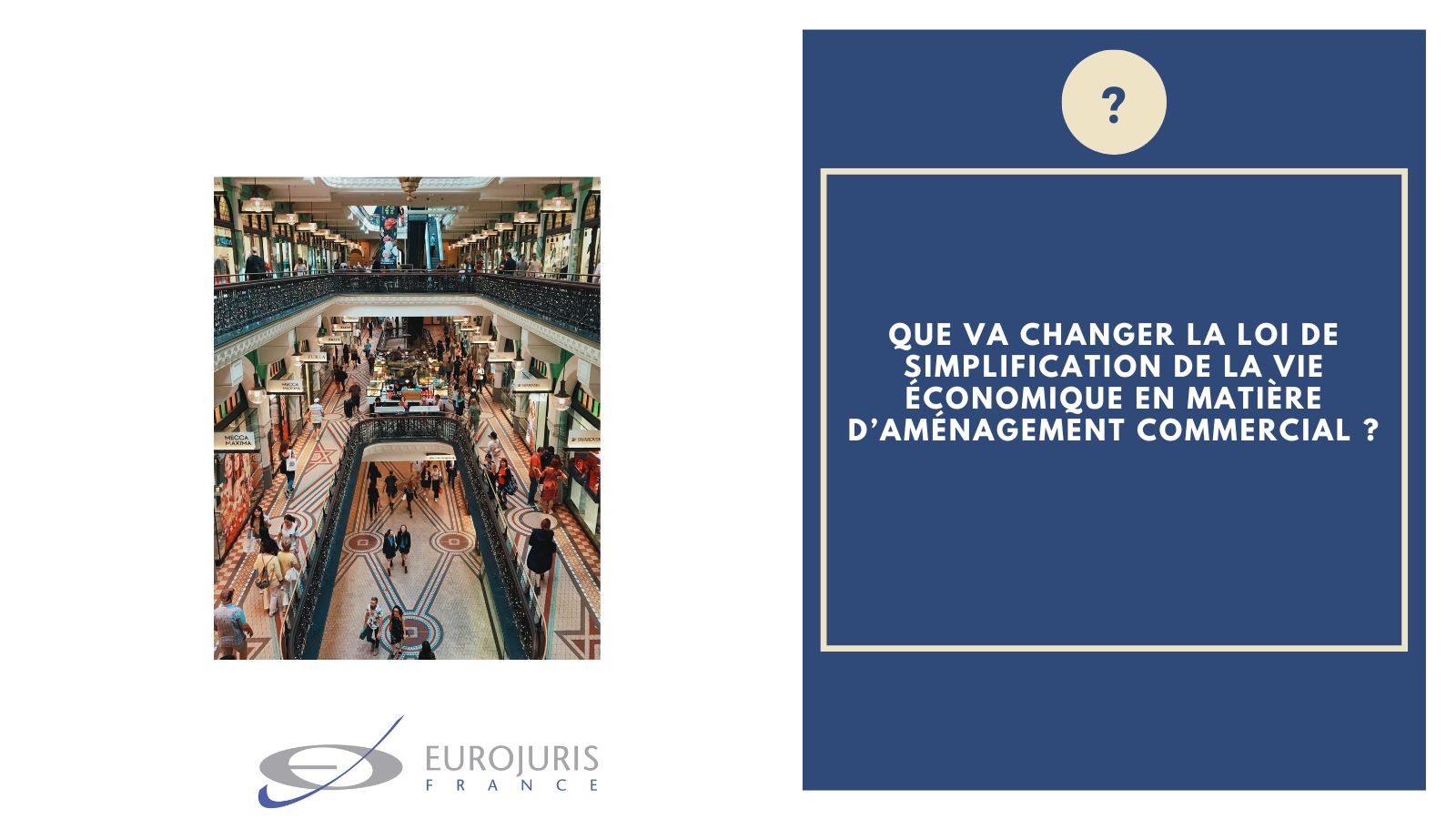 Loi simplification vie économique et aménagement commercial