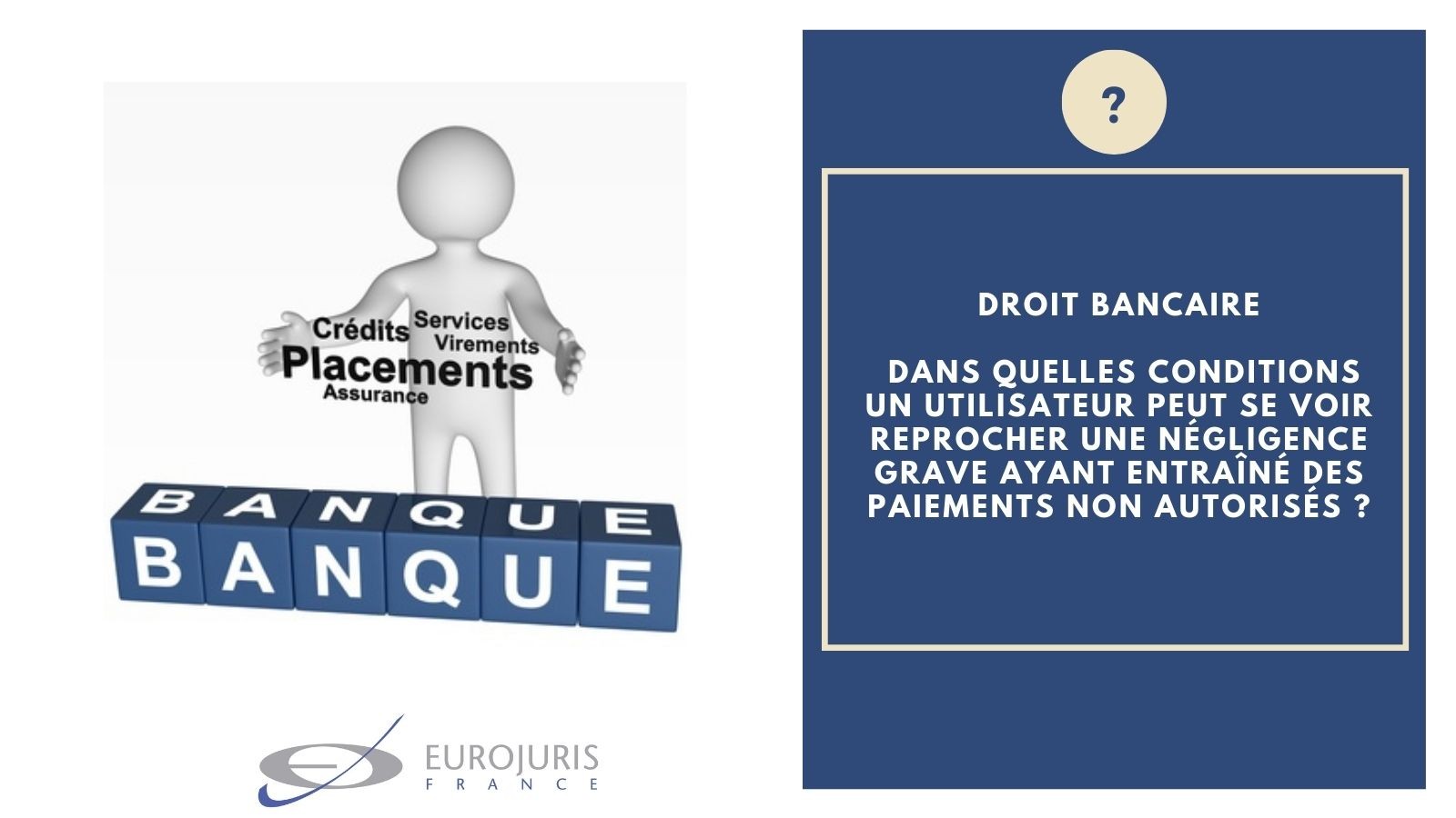 Paiements non autorisés et négligence utilisateur