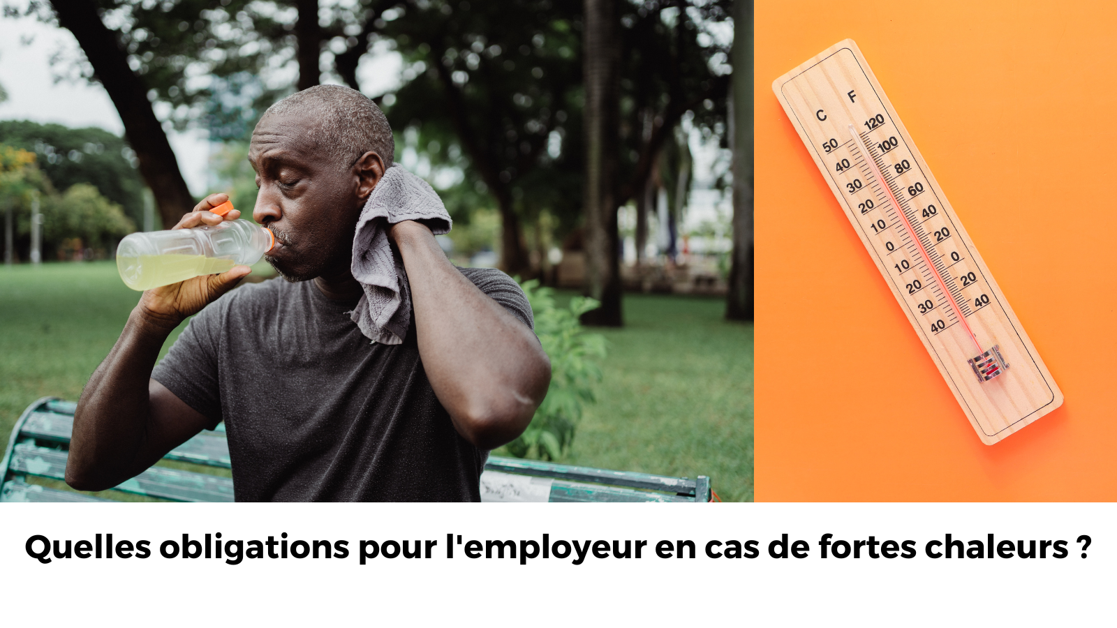 Quelles sont les obligations de l'employeur en cas de fortes chaleurs ?