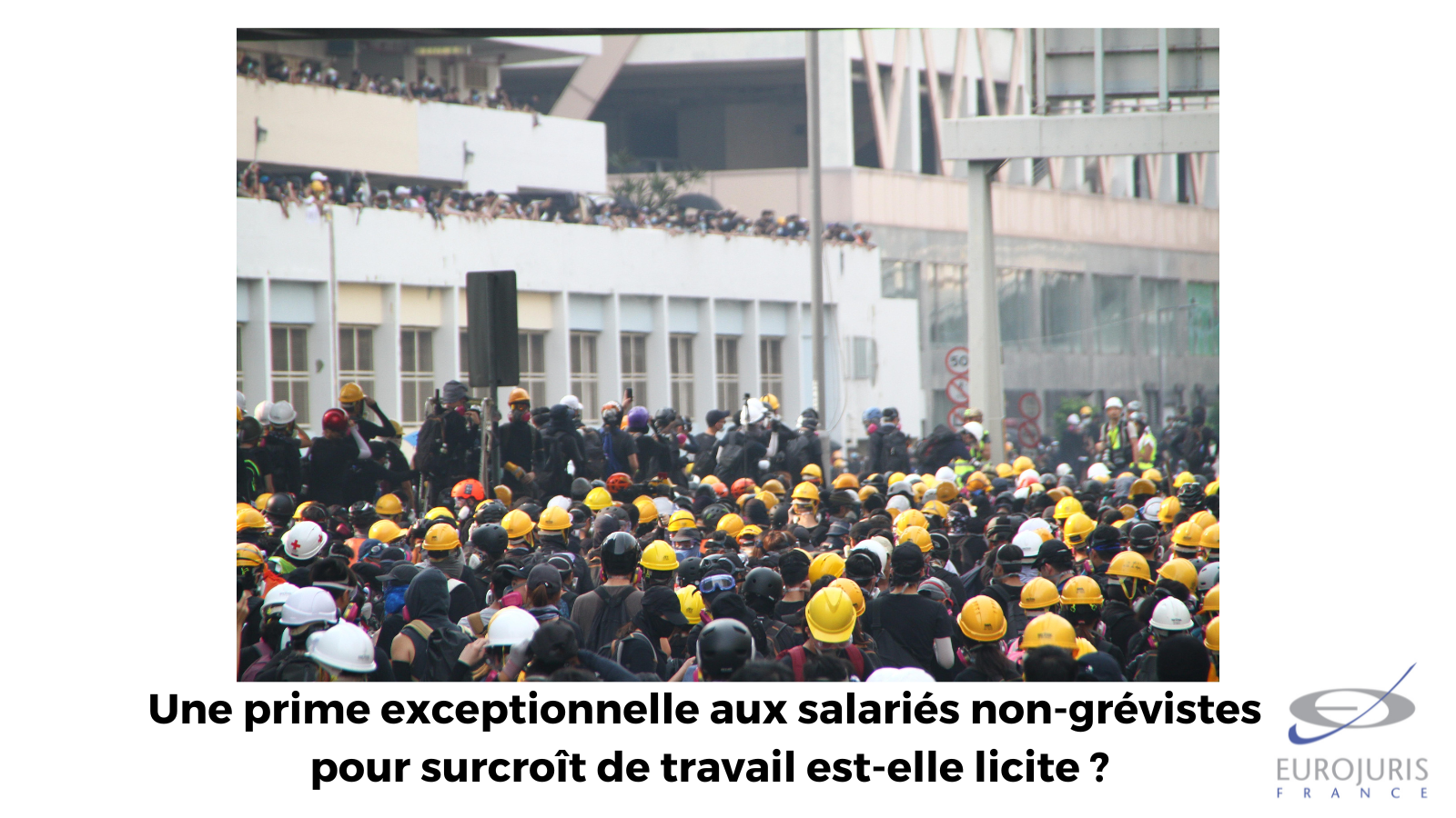 Grève - Une prime exceptionnelle aux salariés non-grévistes pour surcroît de travail est licite