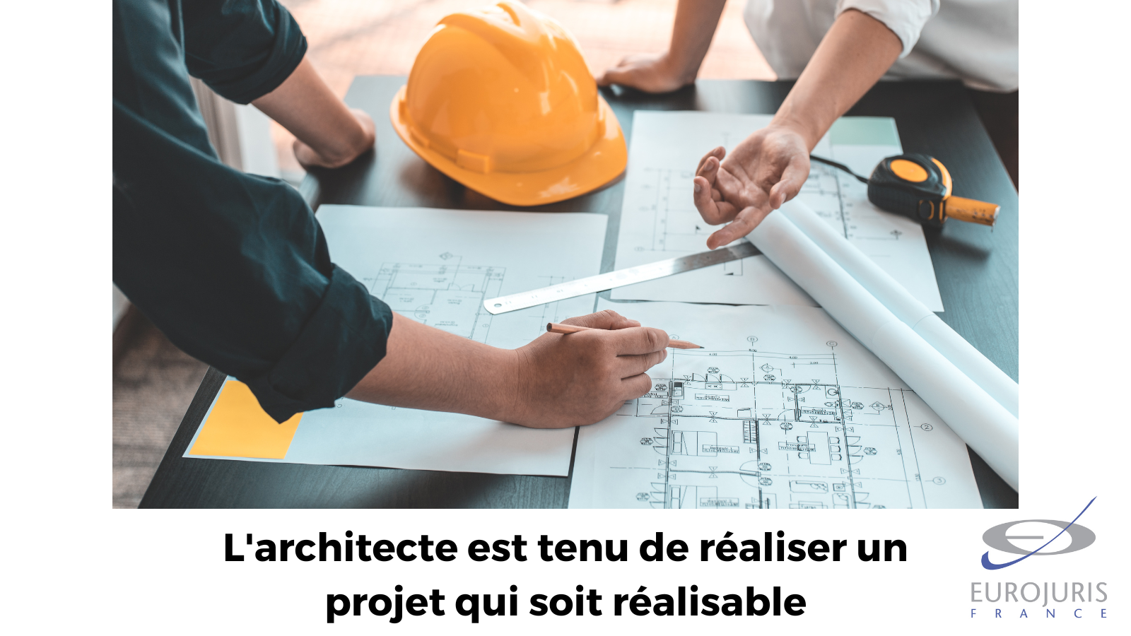 L'architecte est tenu de réaliser un projet qui soit réalisable