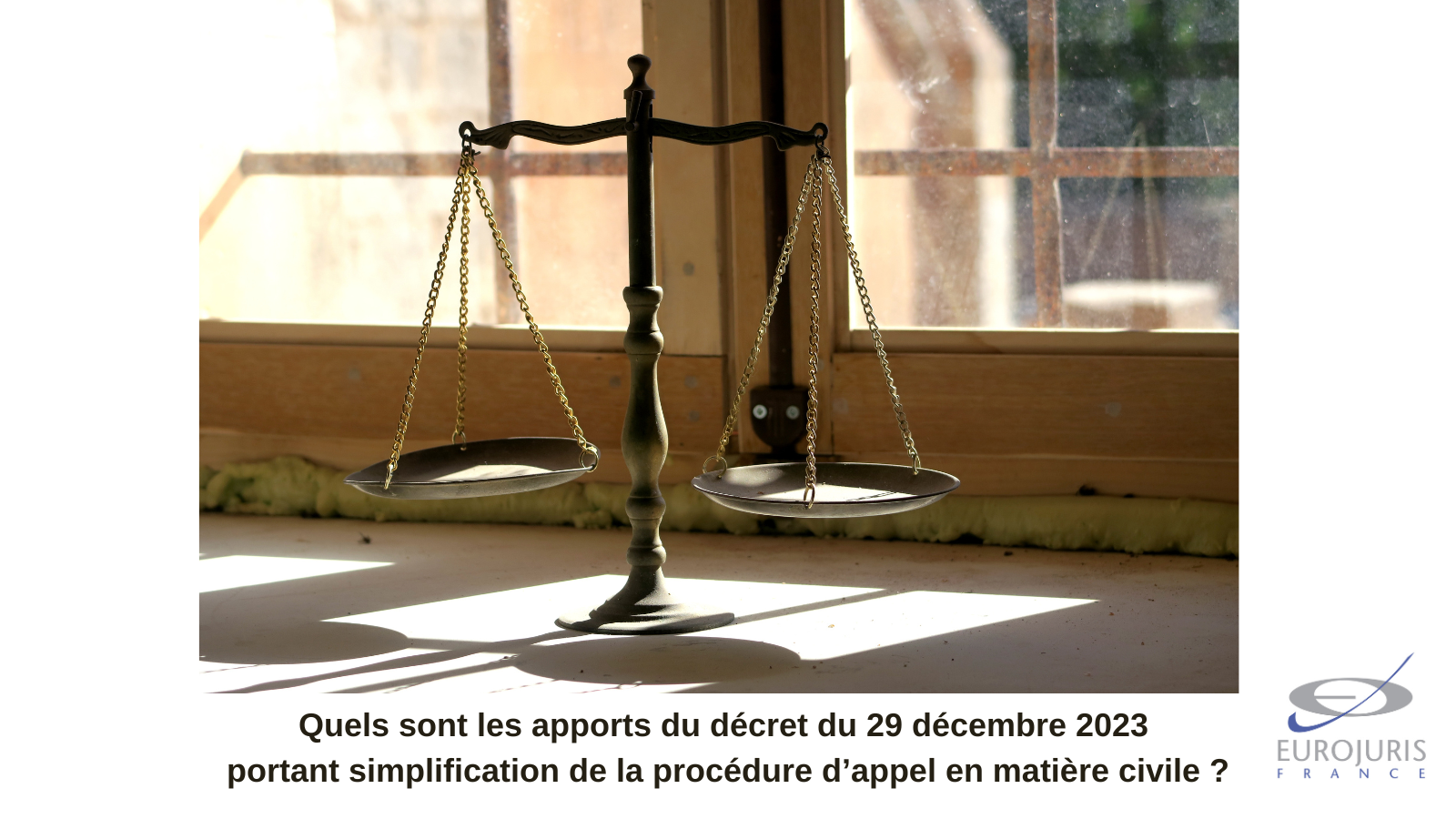 Analyse rapide du décret n° 2023-1391 du 29 décembre 2023 portant simplification de la procédure d'appel en matière civile