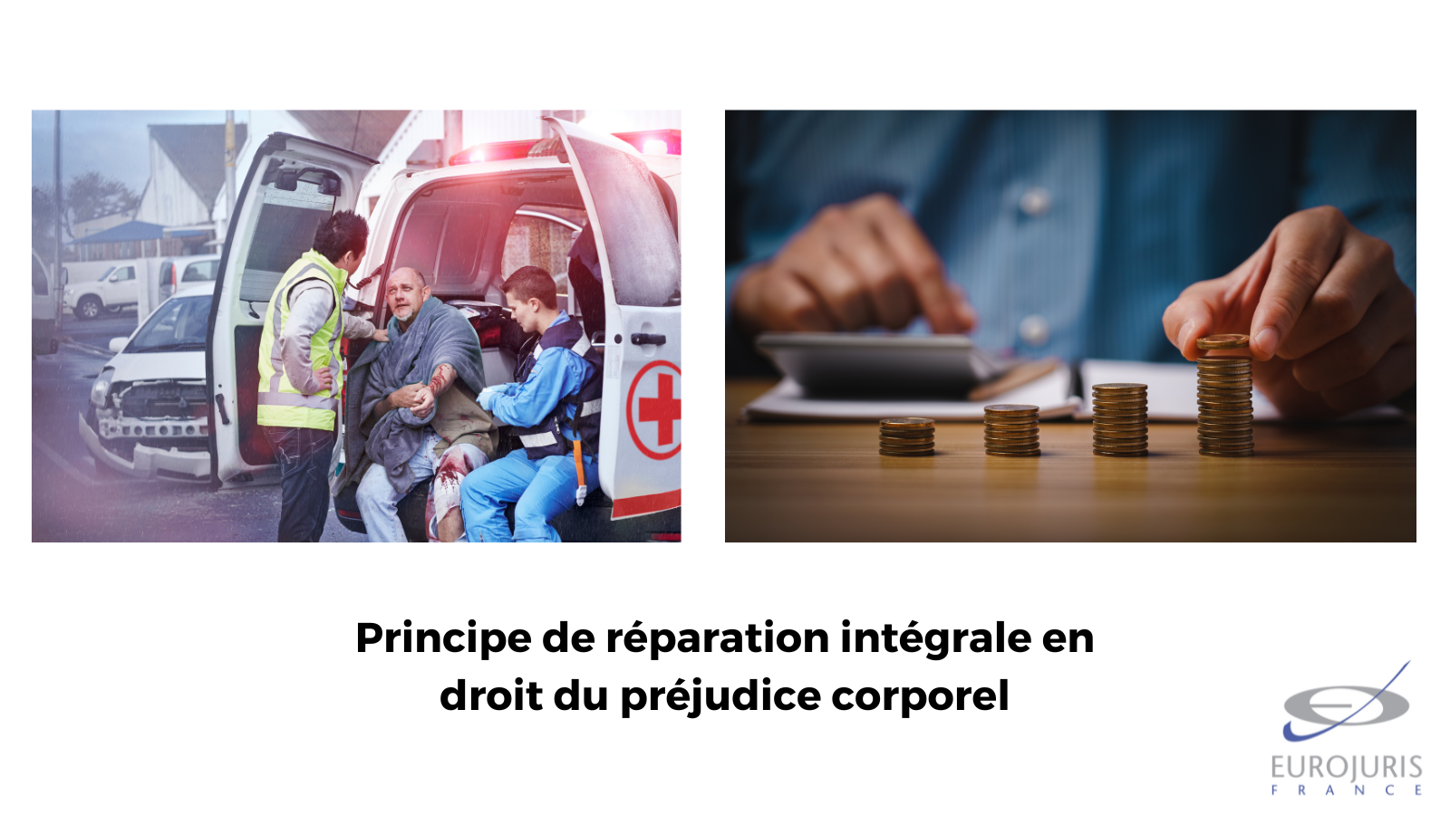 Réparation préjudice corporel