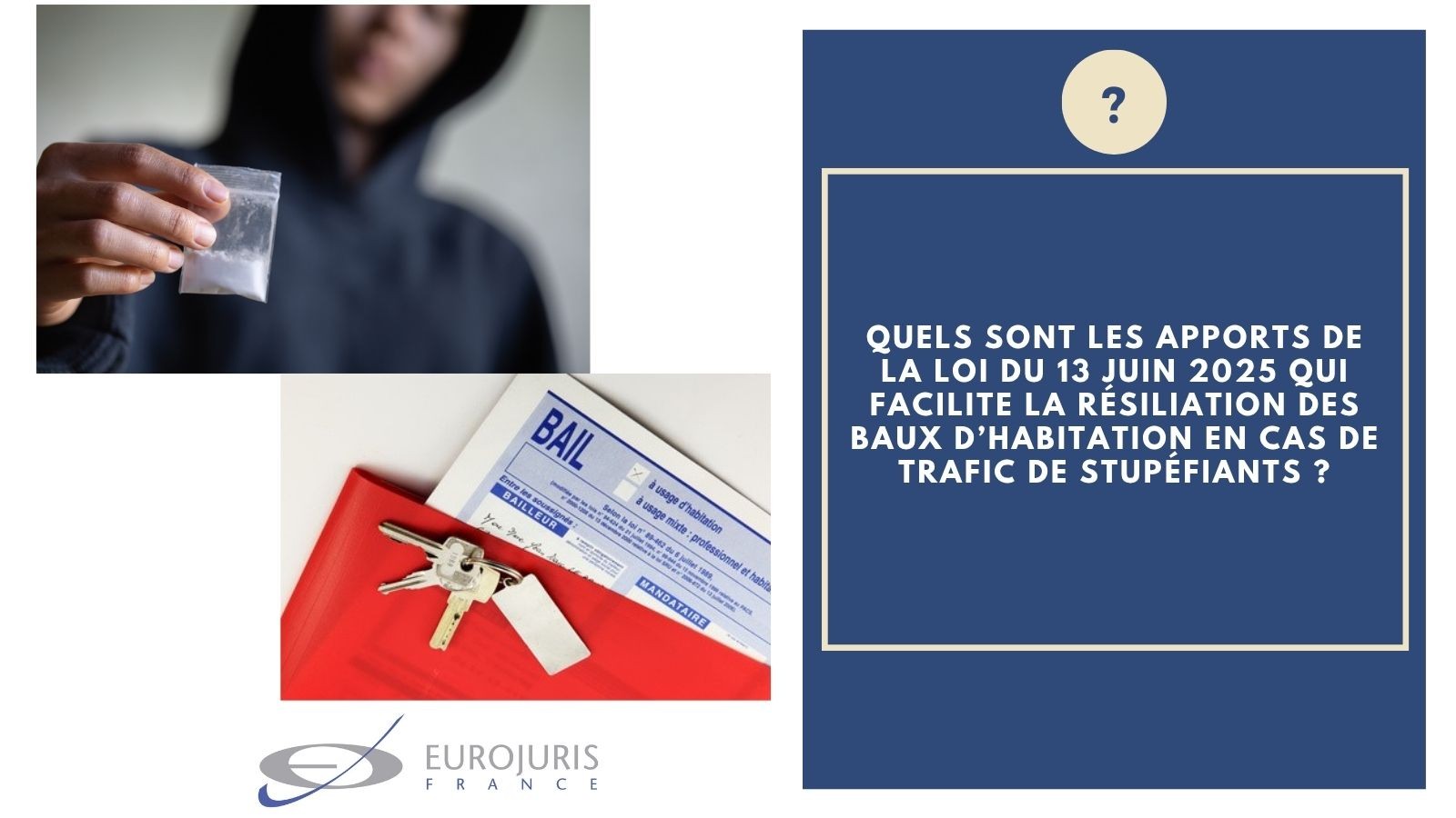 Résiliation de bail en cas de trafic de stupéfiants Résiliation de bail en cas de trafic de stupéfiants