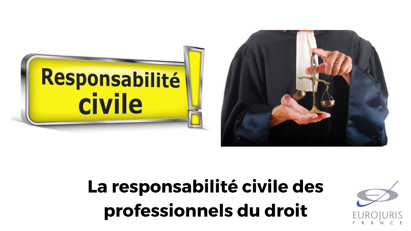 Responsabilité civile professionnels du droit