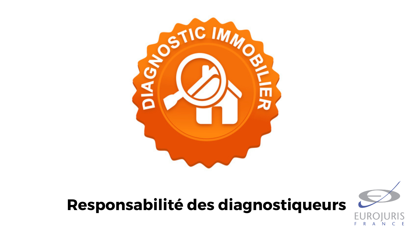 Responsabilité des diagnostiqueurs