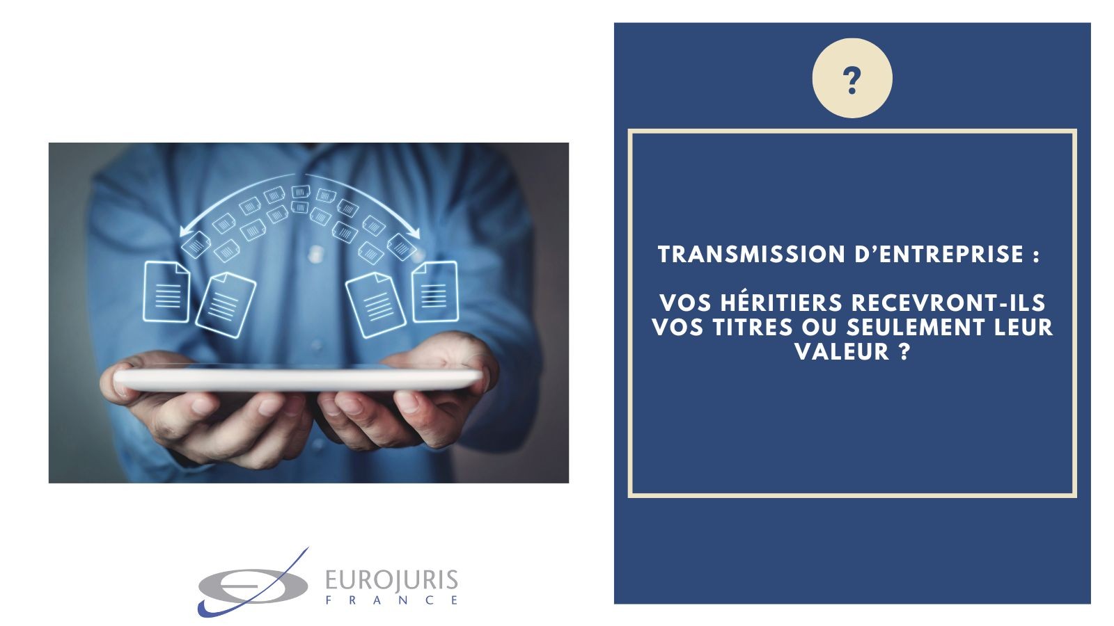 Transmission entreprise héritiers